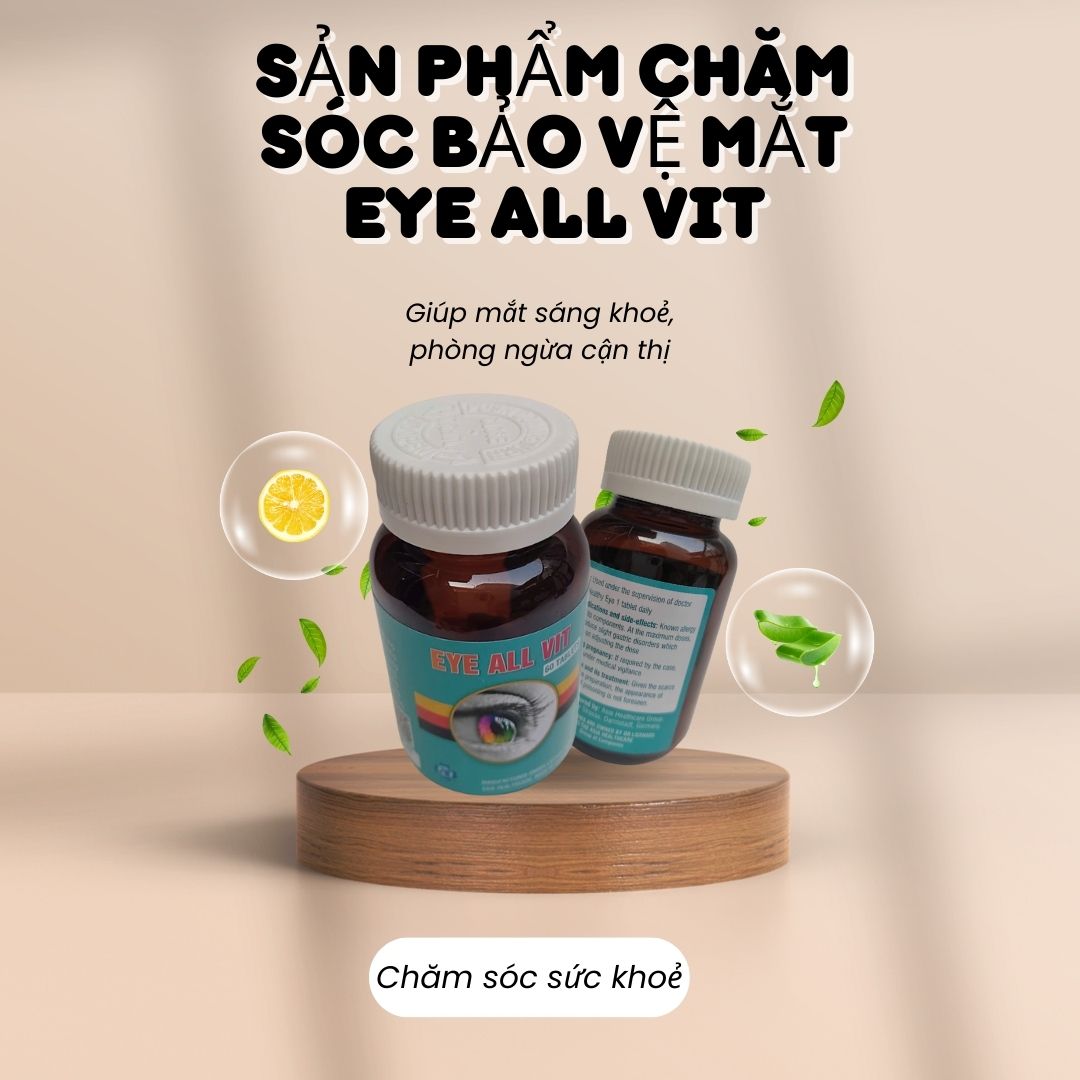 Eye All Vit – Sản phẩm điều trị và phòng ngừa cận thị